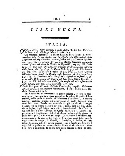 Opuscoli scelti sulle scienze e sulle arti. Tratti dagli Atti delle Accademie, e dalle altre collezioni filosofiche, e letterarie, dalle opere più recenti inglesi, tedesche, francesi, latine, e italiane, e da manoscritti originali, e inediti