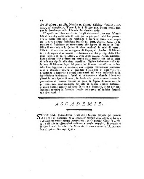 Opuscoli scelti sulle scienze e sulle arti. Tratti dagli Atti delle Accademie, e dalle altre collezioni filosofiche, e letterarie, dalle opere più recenti inglesi, tedesche, francesi, latine, e italiane, e da manoscritti originali, e inediti