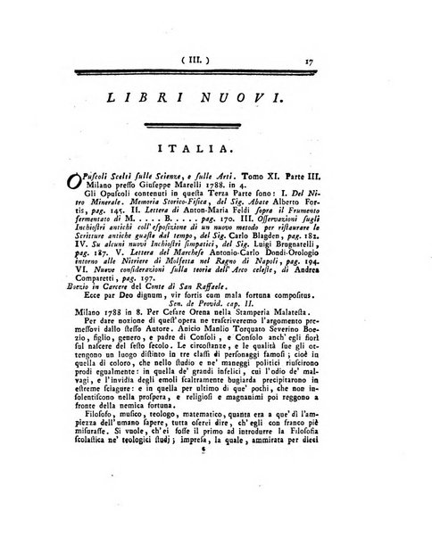 Opuscoli scelti sulle scienze e sulle arti. Tratti dagli Atti delle Accademie, e dalle altre collezioni filosofiche, e letterarie, dalle opere più recenti inglesi, tedesche, francesi, latine, e italiane, e da manoscritti originali, e inediti