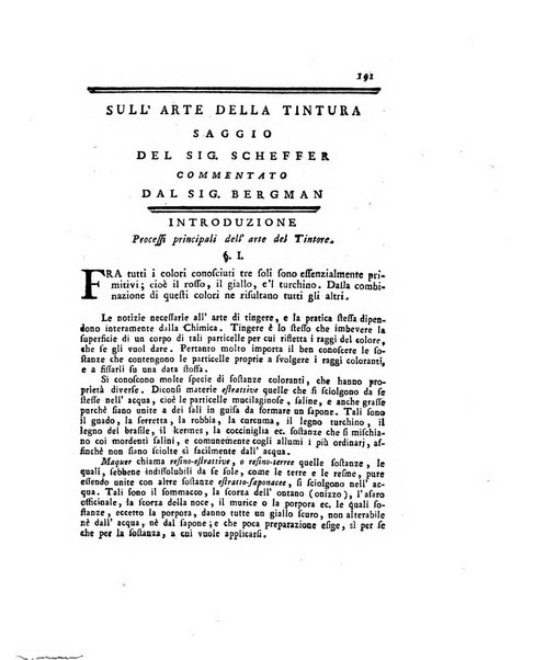 Opuscoli scelti sulle scienze e sulle arti. Tratti dagli Atti delle Accademie, e dalle altre collezioni filosofiche, e letterarie, dalle opere più recenti inglesi, tedesche, francesi, latine, e italiane, e da manoscritti originali, e inediti