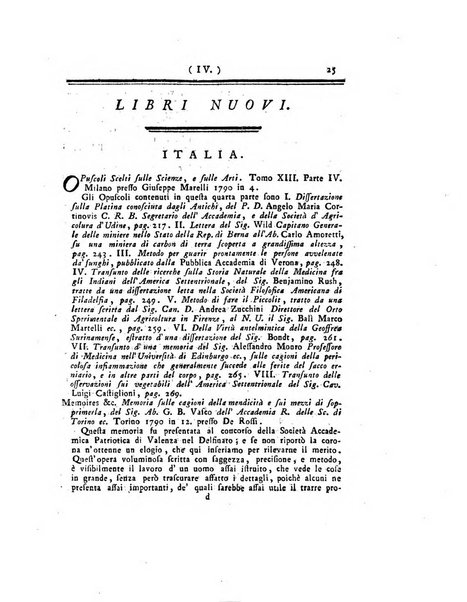 Opuscoli scelti sulle scienze e sulle arti. Tratti dagli Atti delle Accademie, e dalle altre collezioni filosofiche, e letterarie, dalle opere più recenti inglesi, tedesche, francesi, latine, e italiane, e da manoscritti originali, e inediti