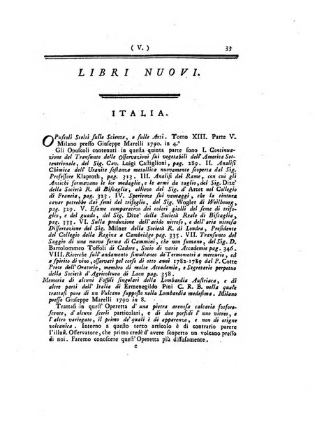 Opuscoli scelti sulle scienze e sulle arti. Tratti dagli Atti delle Accademie, e dalle altre collezioni filosofiche, e letterarie, dalle opere più recenti inglesi, tedesche, francesi, latine, e italiane, e da manoscritti originali, e inediti