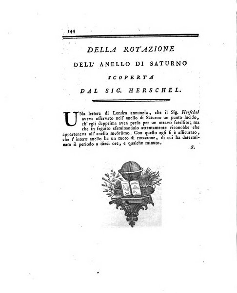 Opuscoli scelti sulle scienze e sulle arti. Tratti dagli Atti delle Accademie, e dalle altre collezioni filosofiche, e letterarie, dalle opere più recenti inglesi, tedesche, francesi, latine, e italiane, e da manoscritti originali, e inediti