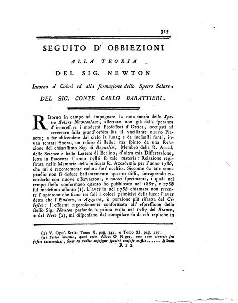 Opuscoli scelti sulle scienze e sulle arti. Tratti dagli Atti delle Accademie, e dalle altre collezioni filosofiche, e letterarie, dalle opere più recenti inglesi, tedesche, francesi, latine, e italiane, e da manoscritti originali, e inediti