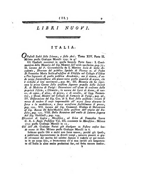 Opuscoli scelti sulle scienze e sulle arti. Tratti dagli Atti delle Accademie, e dalle altre collezioni filosofiche, e letterarie, dalle opere più recenti inglesi, tedesche, francesi, latine, e italiane, e da manoscritti originali, e inediti