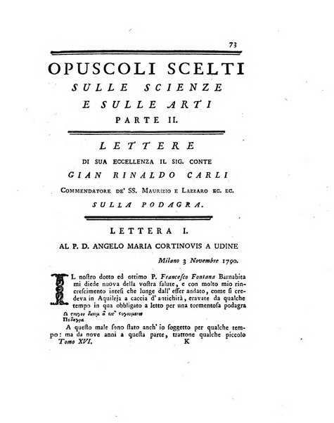 Opuscoli scelti sulle scienze e sulle arti. Tratti dagli Atti delle Accademie, e dalle altre collezioni filosofiche, e letterarie, dalle opere più recenti inglesi, tedesche, francesi, latine, e italiane, e da manoscritti originali, e inediti