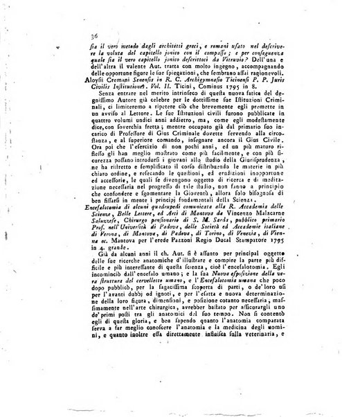 Opuscoli scelti sulle scienze e sulle arti. Tratti dagli Atti delle Accademie, e dalle altre collezioni filosofiche, e letterarie, dalle opere più recenti inglesi, tedesche, francesi, latine, e italiane, e da manoscritti originali, e inediti