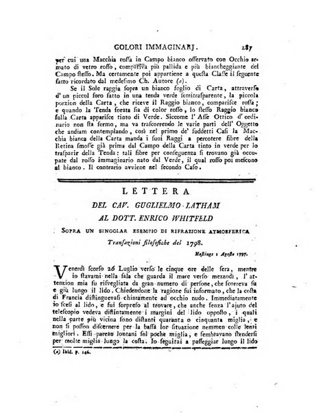 Opuscoli scelti sulle scienze e sulle arti. Tratti dagli Atti delle Accademie, e dalle altre collezioni filosofiche, e letterarie, dalle opere più recenti inglesi, tedesche, francesi, latine, e italiane, e da manoscritti originali, e inediti