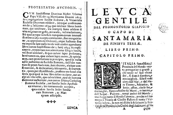 Antichità di Leuca città già posta nel capo salentino. De' luoghi, delle terre, e d'altre città del medesimo promontorio, e del venerabile tempio di Santa Maria di Leuca, detto volgarmente de finibus terrae, delle preeminenze di cosi riuerito pellegrinaggio, e delle sacre indulgenze, che vi si godono. Opera del m.r.p. Luigi Tasselli di Casarano ...