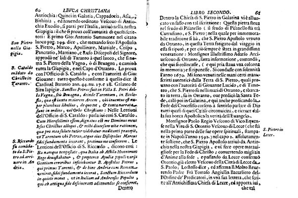 Antichità di Leuca città già posta nel capo salentino. De' luoghi, delle terre, e d'altre città del medesimo promontorio, e del venerabile tempio di Santa Maria di Leuca, detto volgarmente de finibus terrae, delle preeminenze di cosi riuerito pellegrinaggio, e delle sacre indulgenze, che vi si godono. Opera del m.r.p. Luigi Tasselli di Casarano ...