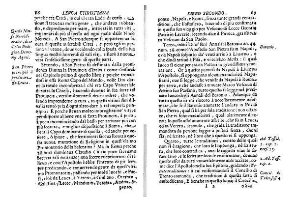 Antichità di Leuca città già posta nel capo salentino. De' luoghi, delle terre, e d'altre città del medesimo promontorio, e del venerabile tempio di Santa Maria di Leuca, detto volgarmente de finibus terrae, delle preeminenze di cosi riuerito pellegrinaggio, e delle sacre indulgenze, che vi si godono. Opera del m.r.p. Luigi Tasselli di Casarano ...