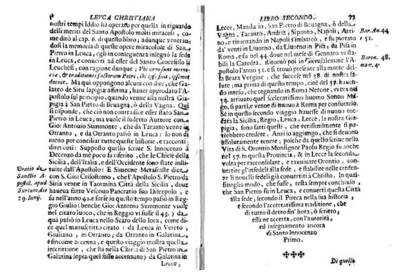 Antichità di Leuca città già posta nel capo salentino. De' luoghi, delle terre, e d'altre città del medesimo promontorio, e del venerabile tempio di Santa Maria di Leuca, detto volgarmente de finibus terrae, delle preeminenze di cosi riuerito pellegrinaggio, e delle sacre indulgenze, che vi si godono. Opera del m.r.p. Luigi Tasselli di Casarano ...