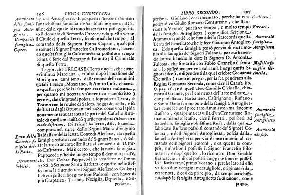 Antichità di Leuca città già posta nel capo salentino. De' luoghi, delle terre, e d'altre città del medesimo promontorio, e del venerabile tempio di Santa Maria di Leuca, detto volgarmente de finibus terrae, delle preeminenze di cosi riuerito pellegrinaggio, e delle sacre indulgenze, che vi si godono. Opera del m.r.p. Luigi Tasselli di Casarano ...