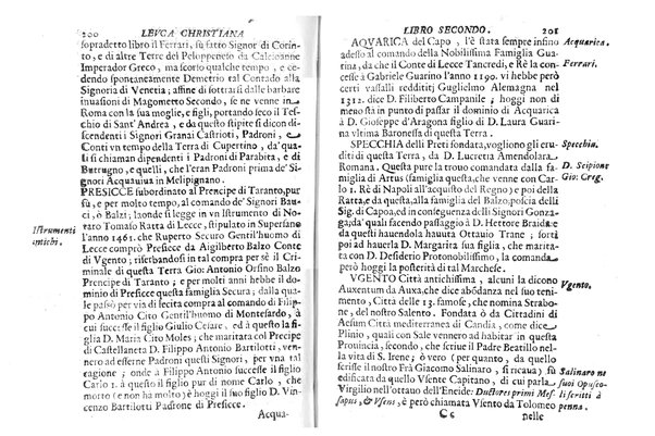 Antichità di Leuca città già posta nel capo salentino. De' luoghi, delle terre, e d'altre città del medesimo promontorio, e del venerabile tempio di Santa Maria di Leuca, detto volgarmente de finibus terrae, delle preeminenze di cosi riuerito pellegrinaggio, e delle sacre indulgenze, che vi si godono. Opera del m.r.p. Luigi Tasselli di Casarano ...