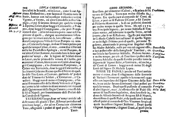 Antichità di Leuca città già posta nel capo salentino. De' luoghi, delle terre, e d'altre città del medesimo promontorio, e del venerabile tempio di Santa Maria di Leuca, detto volgarmente de finibus terrae, delle preeminenze di cosi riuerito pellegrinaggio, e delle sacre indulgenze, che vi si godono. Opera del m.r.p. Luigi Tasselli di Casarano ...