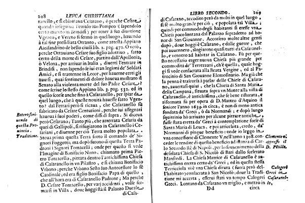 Antichità di Leuca città già posta nel capo salentino. De' luoghi, delle terre, e d'altre città del medesimo promontorio, e del venerabile tempio di Santa Maria di Leuca, detto volgarmente de finibus terrae, delle preeminenze di cosi riuerito pellegrinaggio, e delle sacre indulgenze, che vi si godono. Opera del m.r.p. Luigi Tasselli di Casarano ...