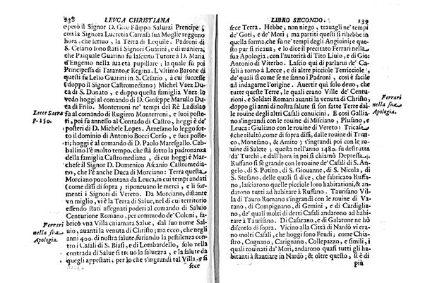 Antichità di Leuca città già posta nel capo salentino. De' luoghi, delle terre, e d'altre città del medesimo promontorio, e del venerabile tempio di Santa Maria di Leuca, detto volgarmente de finibus terrae, delle preeminenze di cosi riuerito pellegrinaggio, e delle sacre indulgenze, che vi si godono. Opera del m.r.p. Luigi Tasselli di Casarano ...