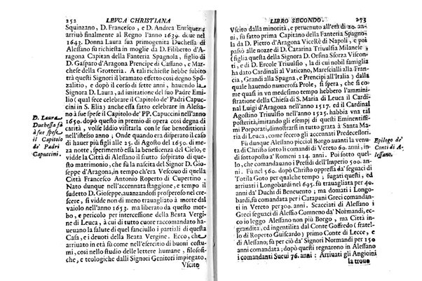 Antichità di Leuca città già posta nel capo salentino. De' luoghi, delle terre, e d'altre città del medesimo promontorio, e del venerabile tempio di Santa Maria di Leuca, detto volgarmente de finibus terrae, delle preeminenze di cosi riuerito pellegrinaggio, e delle sacre indulgenze, che vi si godono. Opera del m.r.p. Luigi Tasselli di Casarano ...