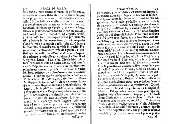 Antichità di Leuca città già posta nel capo salentino. De' luoghi, delle terre, e d'altre città del medesimo promontorio, e del venerabile tempio di Santa Maria di Leuca, detto volgarmente de finibus terrae, delle preeminenze di cosi riuerito pellegrinaggio, e delle sacre indulgenze, che vi si godono. Opera del m.r.p. Luigi Tasselli di Casarano ...