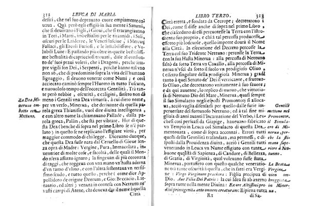 Antichità di Leuca città già posta nel capo salentino. De' luoghi, delle terre, e d'altre città del medesimo promontorio, e del venerabile tempio di Santa Maria di Leuca, detto volgarmente de finibus terrae, delle preeminenze di cosi riuerito pellegrinaggio, e delle sacre indulgenze, che vi si godono. Opera del m.r.p. Luigi Tasselli di Casarano ...