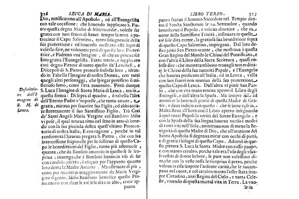 Antichità di Leuca città già posta nel capo salentino. De' luoghi, delle terre, e d'altre città del medesimo promontorio, e del venerabile tempio di Santa Maria di Leuca, detto volgarmente de finibus terrae, delle preeminenze di cosi riuerito pellegrinaggio, e delle sacre indulgenze, che vi si godono. Opera del m.r.p. Luigi Tasselli di Casarano ...