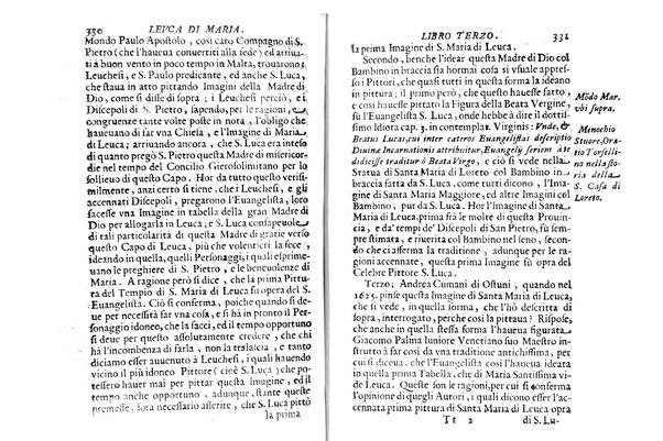Antichità di Leuca città già posta nel capo salentino. De' luoghi, delle terre, e d'altre città del medesimo promontorio, e del venerabile tempio di Santa Maria di Leuca, detto volgarmente de finibus terrae, delle preeminenze di cosi riuerito pellegrinaggio, e delle sacre indulgenze, che vi si godono. Opera del m.r.p. Luigi Tasselli di Casarano ...