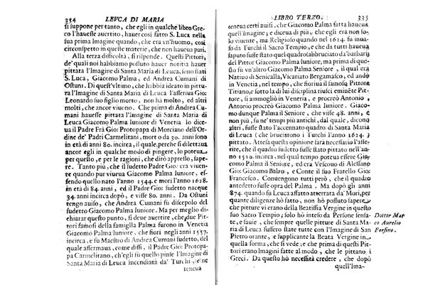 Antichità di Leuca città già posta nel capo salentino. De' luoghi, delle terre, e d'altre città del medesimo promontorio, e del venerabile tempio di Santa Maria di Leuca, detto volgarmente de finibus terrae, delle preeminenze di cosi riuerito pellegrinaggio, e delle sacre indulgenze, che vi si godono. Opera del m.r.p. Luigi Tasselli di Casarano ...