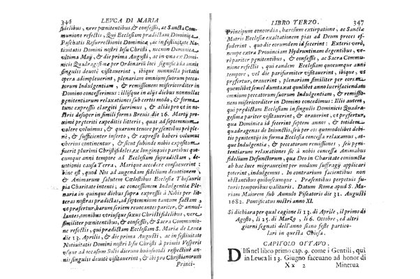 Antichità di Leuca città già posta nel capo salentino. De' luoghi, delle terre, e d'altre città del medesimo promontorio, e del venerabile tempio di Santa Maria di Leuca, detto volgarmente de finibus terrae, delle preeminenze di cosi riuerito pellegrinaggio, e delle sacre indulgenze, che vi si godono. Opera del m.r.p. Luigi Tasselli di Casarano ...