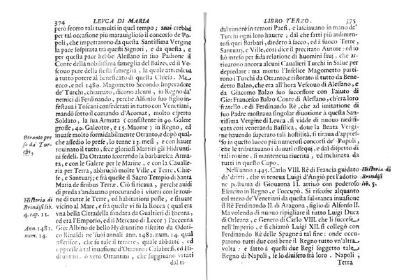 Antichità di Leuca città già posta nel capo salentino. De' luoghi, delle terre, e d'altre città del medesimo promontorio, e del venerabile tempio di Santa Maria di Leuca, detto volgarmente de finibus terrae, delle preeminenze di cosi riuerito pellegrinaggio, e delle sacre indulgenze, che vi si godono. Opera del m.r.p. Luigi Tasselli di Casarano ...