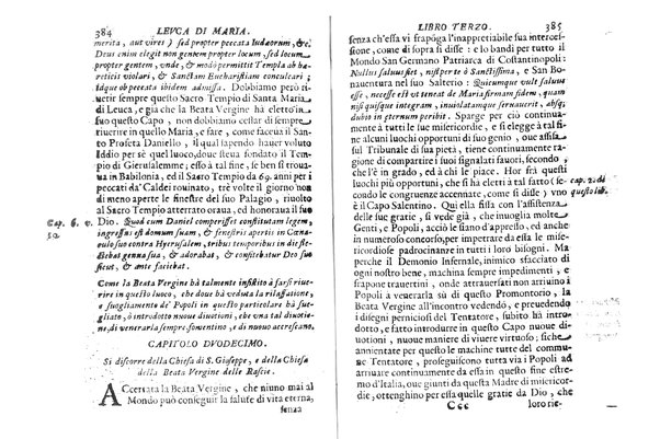 Antichità di Leuca città già posta nel capo salentino. De' luoghi, delle terre, e d'altre città del medesimo promontorio, e del venerabile tempio di Santa Maria di Leuca, detto volgarmente de finibus terrae, delle preeminenze di cosi riuerito pellegrinaggio, e delle sacre indulgenze, che vi si godono. Opera del m.r.p. Luigi Tasselli di Casarano ...