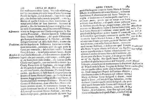 Antichità di Leuca città già posta nel capo salentino. De' luoghi, delle terre, e d'altre città del medesimo promontorio, e del venerabile tempio di Santa Maria di Leuca, detto volgarmente de finibus terrae, delle preeminenze di cosi riuerito pellegrinaggio, e delle sacre indulgenze, che vi si godono. Opera del m.r.p. Luigi Tasselli di Casarano ...