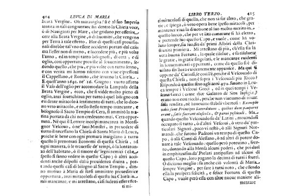 Antichità di Leuca città già posta nel capo salentino. De' luoghi, delle terre, e d'altre città del medesimo promontorio, e del venerabile tempio di Santa Maria di Leuca, detto volgarmente de finibus terrae, delle preeminenze di cosi riuerito pellegrinaggio, e delle sacre indulgenze, che vi si godono. Opera del m.r.p. Luigi Tasselli di Casarano ...