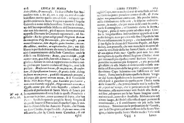 Antichità di Leuca città già posta nel capo salentino. De' luoghi, delle terre, e d'altre città del medesimo promontorio, e del venerabile tempio di Santa Maria di Leuca, detto volgarmente de finibus terrae, delle preeminenze di cosi riuerito pellegrinaggio, e delle sacre indulgenze, che vi si godono. Opera del m.r.p. Luigi Tasselli di Casarano ...