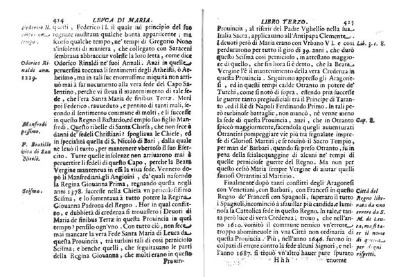 Antichità di Leuca città già posta nel capo salentino. De' luoghi, delle terre, e d'altre città del medesimo promontorio, e del venerabile tempio di Santa Maria di Leuca, detto volgarmente de finibus terrae, delle preeminenze di cosi riuerito pellegrinaggio, e delle sacre indulgenze, che vi si godono. Opera del m.r.p. Luigi Tasselli di Casarano ...