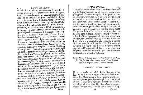 Antichità di Leuca città già posta nel capo salentino. De' luoghi, delle terre, e d'altre città del medesimo promontorio, e del venerabile tempio di Santa Maria di Leuca, detto volgarmente de finibus terrae, delle preeminenze di cosi riuerito pellegrinaggio, e delle sacre indulgenze, che vi si godono. Opera del m.r.p. Luigi Tasselli di Casarano ...