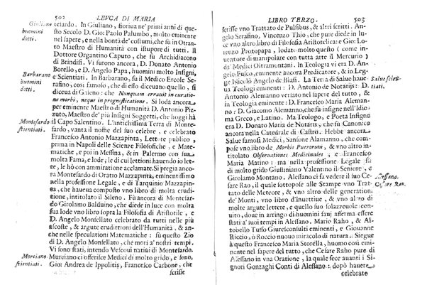 Antichità di Leuca città già posta nel capo salentino. De' luoghi, delle terre, e d'altre città del medesimo promontorio, e del venerabile tempio di Santa Maria di Leuca, detto volgarmente de finibus terrae, delle preeminenze di cosi riuerito pellegrinaggio, e delle sacre indulgenze, che vi si godono. Opera del m.r.p. Luigi Tasselli di Casarano ...