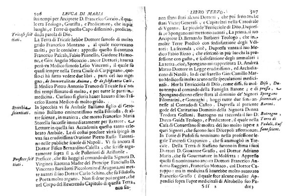 Antichità di Leuca città già posta nel capo salentino. De' luoghi, delle terre, e d'altre città del medesimo promontorio, e del venerabile tempio di Santa Maria di Leuca, detto volgarmente de finibus terrae, delle preeminenze di cosi riuerito pellegrinaggio, e delle sacre indulgenze, che vi si godono. Opera del m.r.p. Luigi Tasselli di Casarano ...