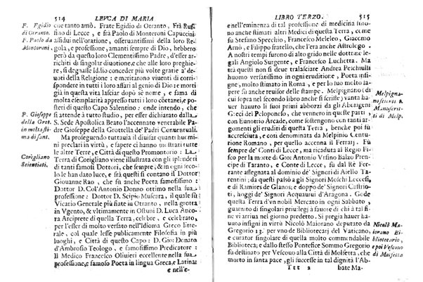 Antichità di Leuca città già posta nel capo salentino. De' luoghi, delle terre, e d'altre città del medesimo promontorio, e del venerabile tempio di Santa Maria di Leuca, detto volgarmente de finibus terrae, delle preeminenze di cosi riuerito pellegrinaggio, e delle sacre indulgenze, che vi si godono. Opera del m.r.p. Luigi Tasselli di Casarano ...