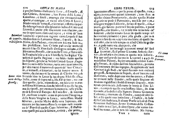 Antichità di Leuca città già posta nel capo salentino. De' luoghi, delle terre, e d'altre città del medesimo promontorio, e del venerabile tempio di Santa Maria di Leuca, detto volgarmente de finibus terrae, delle preeminenze di cosi riuerito pellegrinaggio, e delle sacre indulgenze, che vi si godono. Opera del m.r.p. Luigi Tasselli di Casarano ...