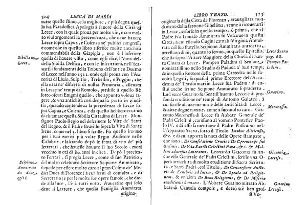 Antichità di Leuca città già posta nel capo salentino. De' luoghi, delle terre, e d'altre città del medesimo promontorio, e del venerabile tempio di Santa Maria di Leuca, detto volgarmente de finibus terrae, delle preeminenze di cosi riuerito pellegrinaggio, e delle sacre indulgenze, che vi si godono. Opera del m.r.p. Luigi Tasselli di Casarano ...