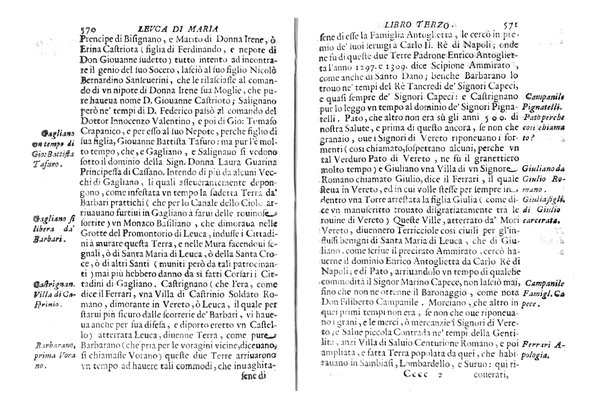 Antichità di Leuca città già posta nel capo salentino. De' luoghi, delle terre, e d'altre città del medesimo promontorio, e del venerabile tempio di Santa Maria di Leuca, detto volgarmente de finibus terrae, delle preeminenze di cosi riuerito pellegrinaggio, e delle sacre indulgenze, che vi si godono. Opera del m.r.p. Luigi Tasselli di Casarano ...
