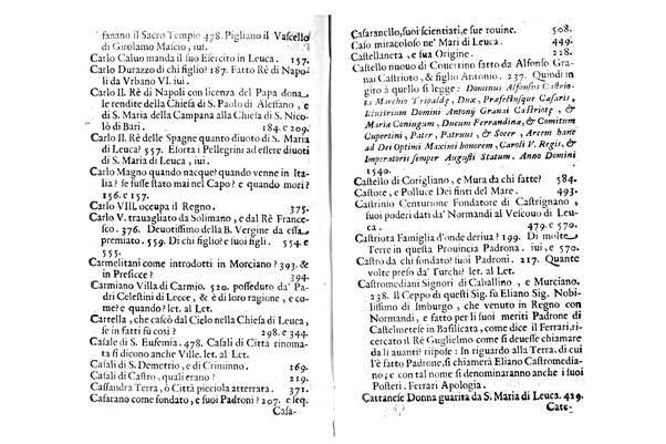 Antichità di Leuca città già posta nel capo salentino. De' luoghi, delle terre, e d'altre città del medesimo promontorio, e del venerabile tempio di Santa Maria di Leuca, detto volgarmente de finibus terrae, delle preeminenze di cosi riuerito pellegrinaggio, e delle sacre indulgenze, che vi si godono. Opera del m.r.p. Luigi Tasselli di Casarano ...
