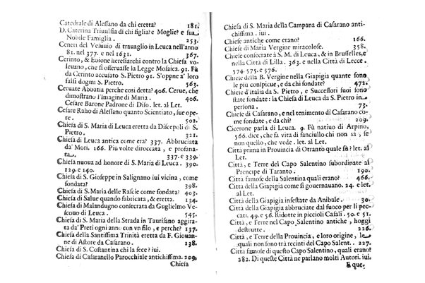 Antichità di Leuca città già posta nel capo salentino. De' luoghi, delle terre, e d'altre città del medesimo promontorio, e del venerabile tempio di Santa Maria di Leuca, detto volgarmente de finibus terrae, delle preeminenze di cosi riuerito pellegrinaggio, e delle sacre indulgenze, che vi si godono. Opera del m.r.p. Luigi Tasselli di Casarano ...