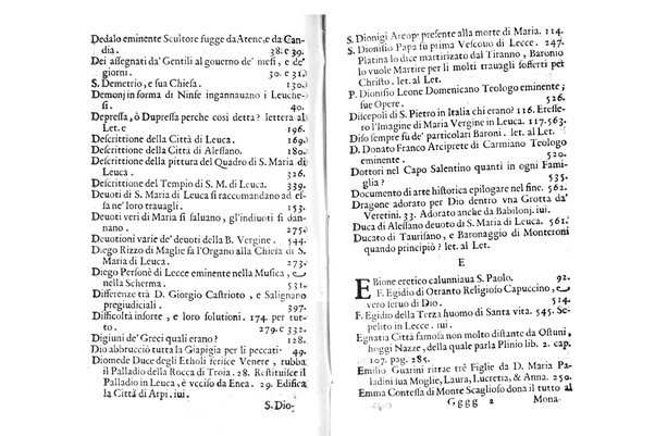 Antichità di Leuca città già posta nel capo salentino. De' luoghi, delle terre, e d'altre città del medesimo promontorio, e del venerabile tempio di Santa Maria di Leuca, detto volgarmente de finibus terrae, delle preeminenze di cosi riuerito pellegrinaggio, e delle sacre indulgenze, che vi si godono. Opera del m.r.p. Luigi Tasselli di Casarano ...