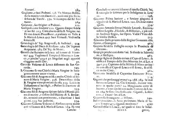Antichità di Leuca città già posta nel capo salentino. De' luoghi, delle terre, e d'altre città del medesimo promontorio, e del venerabile tempio di Santa Maria di Leuca, detto volgarmente de finibus terrae, delle preeminenze di cosi riuerito pellegrinaggio, e delle sacre indulgenze, che vi si godono. Opera del m.r.p. Luigi Tasselli di Casarano ...