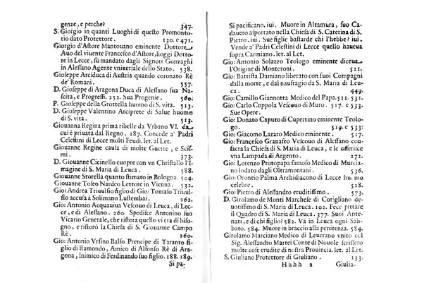 Antichità di Leuca città già posta nel capo salentino. De' luoghi, delle terre, e d'altre città del medesimo promontorio, e del venerabile tempio di Santa Maria di Leuca, detto volgarmente de finibus terrae, delle preeminenze di cosi riuerito pellegrinaggio, e delle sacre indulgenze, che vi si godono. Opera del m.r.p. Luigi Tasselli di Casarano ...