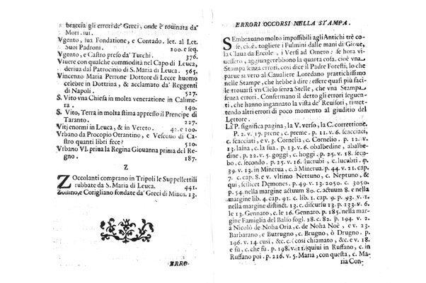 Antichità di Leuca città già posta nel capo salentino. De' luoghi, delle terre, e d'altre città del medesimo promontorio, e del venerabile tempio di Santa Maria di Leuca, detto volgarmente de finibus terrae, delle preeminenze di cosi riuerito pellegrinaggio, e delle sacre indulgenze, che vi si godono. Opera del m.r.p. Luigi Tasselli di Casarano ...