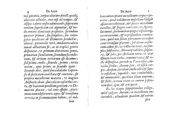 De auro dialogi tres. In quibus non solum de auri in re medica facultate, verum etiam de specifica eius, & caeterarum rerum forma, ac duplici potestate, qua mixtis in omnibus illa operatur, copiosè disputatur. Abrahamo è Porta Leonis ... auctore. ...