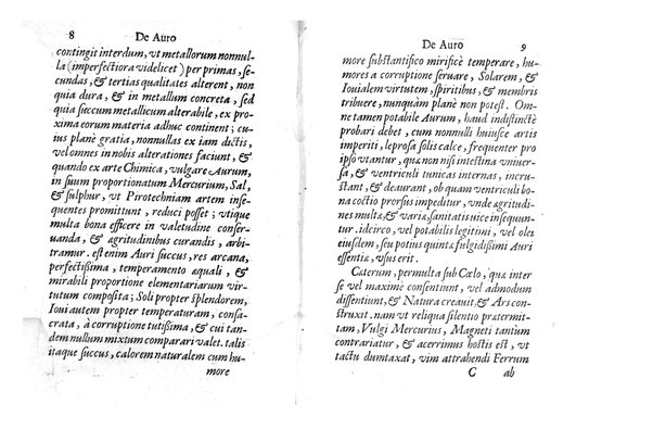 De auro dialogi tres. In quibus non solum de auri in re medica facultate, verum etiam de specifica eius, & caeterarum rerum forma, ac duplici potestate, qua mixtis in omnibus illa operatur, copiosè disputatur. Abrahamo è Porta Leonis ... auctore. ...
