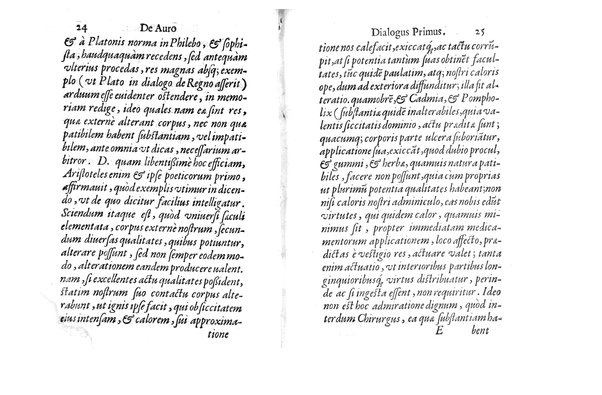 De auro dialogi tres. In quibus non solum de auri in re medica facultate, verum etiam de specifica eius, & caeterarum rerum forma, ac duplici potestate, qua mixtis in omnibus illa operatur, copiosè disputatur. Abrahamo è Porta Leonis ... auctore. ...